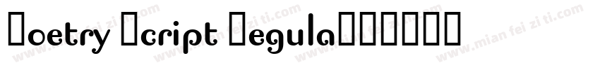 Poetry Script Regula字体转换